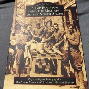 Camp Robinson Military History Book